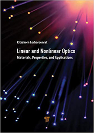 Linear and Nonlinear Optics: Materials, Properties, and Applications