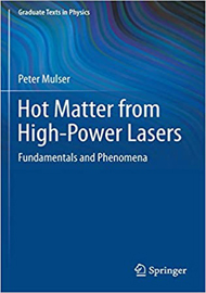 Hot Matter from High-Power Lasers. Fundamentals and Phenomena