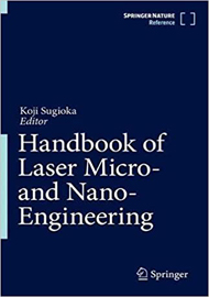 Handbook of Laser Micro- and Nano-Engineering